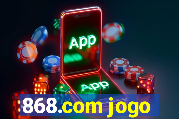 868.com jogo